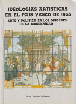 Ideologías artísticas en el País Vasco de 1900