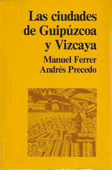 Las ciudades de Guipúzcoa y Vizcaya
