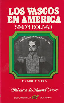Los vascos en América. Simón Bolívar