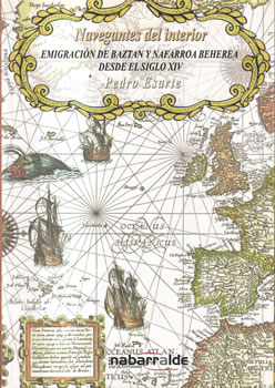 Navegantes del interior. Emigración de Baztan y Nafarroa Beherea desde el Siglo XIV