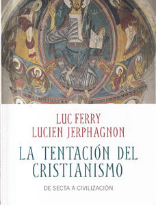 La tentación del cristianismo
