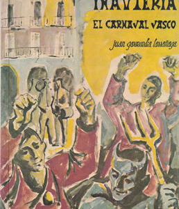 Iañauteria. El Carnaval Vasco
