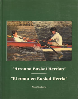 "Arrauma Euskal Herrian" / "El remo en Euskal Herria"