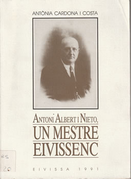 Antoni Albert i Nieto, un mestre eivissenc