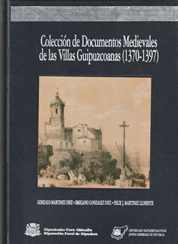 Colección de Documentos Medievales de las Villas Guipuzcoanas (1370-1397)