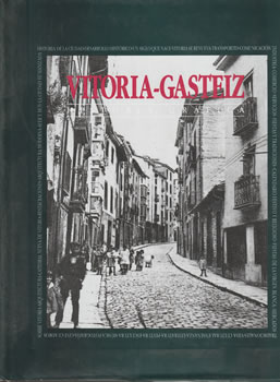 Vitoria-Gasteiz el proyecto de una capital para el País Vasco