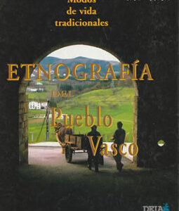 Etnografía del Pueblo Vasco: Modos de vida tradicionales