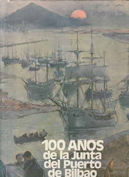 100 años de la Junta del Puerto y Ría de Bilbao