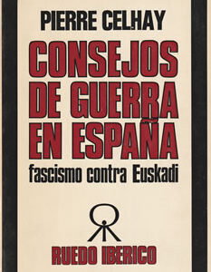 Consejos de Guerra en España. Fascismo contra Euskad