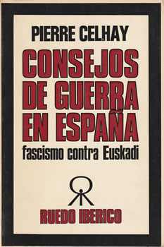 Consejos de Guerra en España. Fascismo contra Euskad