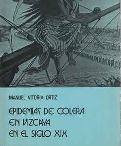 Epidemias de cólera en Vizcaya en el siglo XIX