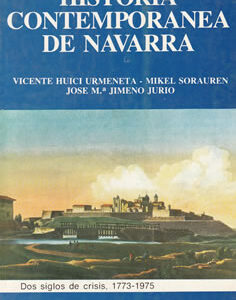 Historia Contemporánea de Navarra: Dos siglos de crisis, 1773-1975