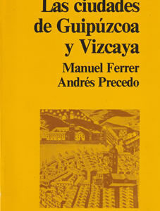 El sistema urbano vasco: las ciudades de Gipuzkoa y Vizcaya