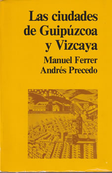 El sistema urbano vasco: las ciudades de Gipuzkoa y Vizcaya