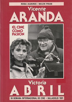 Vicente Aranda / Victoria Abril. El cine como pasión