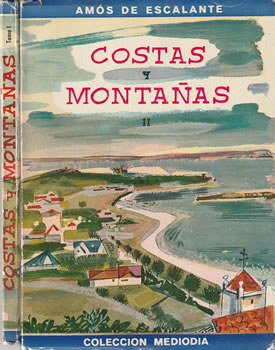 Costas y Montañas: Diario de un Caminante. 2 Tomos