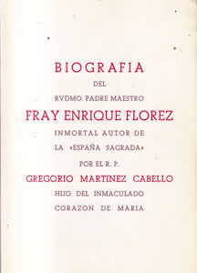 Biografía del Rvdmo. Padre Maestro Fray Enrique Florez