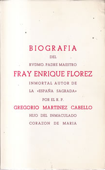 Biografía del Rvdmo. Padre Maestro Fray Enrique Florez