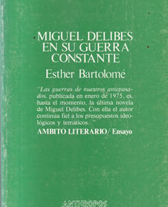 Miguel Delibes en su guerra constante