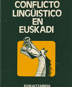 Conflicto lingüístico en Euskadi