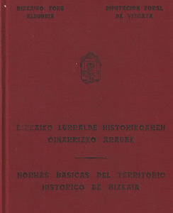 Bizkaiko lurralde historikoaren oinarrizko arauk / Normas Básicas del Territorio Histórico de Bizkaia