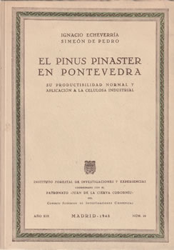 El Pinus Pinaster en Pontevedra. Su productibilidad normal y aplicación a la celulosa industrial