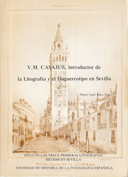 V. M. Casajus, Iintroductor a la Litografía y el Daguerrotipo en Sevilla