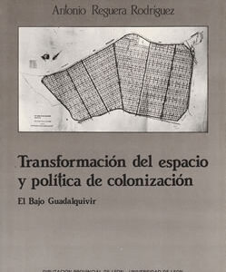 Transformación del espacio y política de colonización