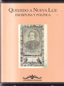 Quevedo a Nueva Luz: Escritura y política