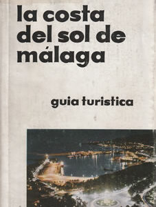 La Costa del Sol de Málaga, Guía Turística