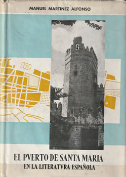 El Puerto de Santa María en la Literatura Española: Ensayo de una Geografía Literaria