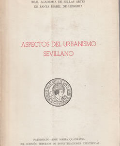 Aspectos del Urbanismo Sevillano