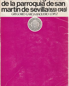 Estudio Demográfico de la Parroquia de San Martín de Sevilla 1551-1749