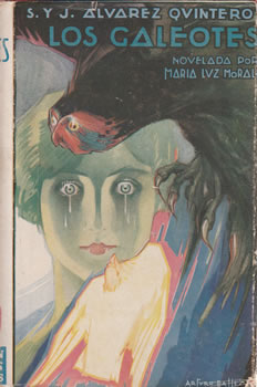 Los Galeotes. Obra novelada por María Luz Morales