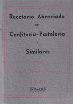 Recetario Abreviado de Confitería Pasteleria y similares