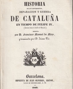 Historia de los movimientos, separación y guerra de Cataluña en tiempo de Felipe IV