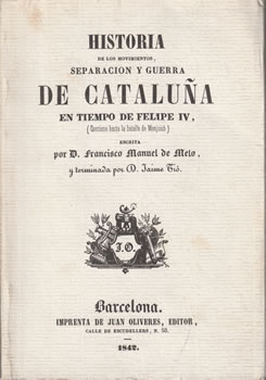 Historia de los movimientos, separación y guerra de Cataluña en tiempo de Felipe IV