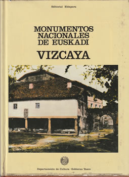Monumentos Nacionales de Euskadi. Vizcaya