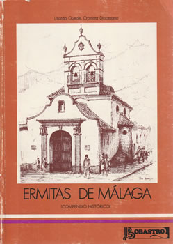Ermitas de Málaga. Compendio histórico