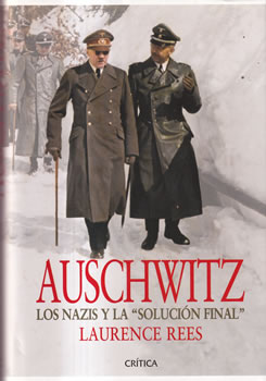 Auschwitz. Los nazis y la "solución final"