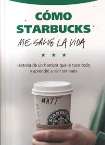 Cómo Starbucks me salvó la vida