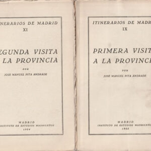 Itinerarios de Madrid: IX. Primera visita a la provincia / XI. Segunda visita a la provincia / XII. Tercera visita a la provincia