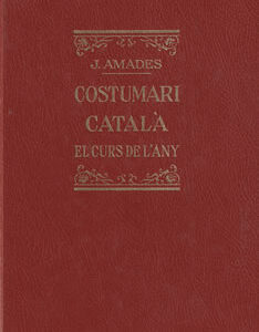 Costumari catalá. El curs del'any. 5 Tomos
