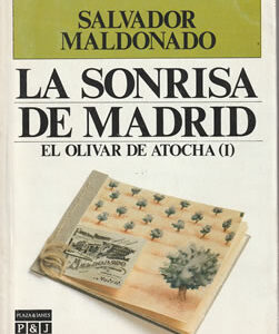 La sonrisa de Madrid. El olivar de Atocha (I)