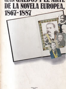 Galdós y el arte de la novela europea, 1867-1887