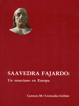 Saavedra Fajardo: Un murciano en Europa