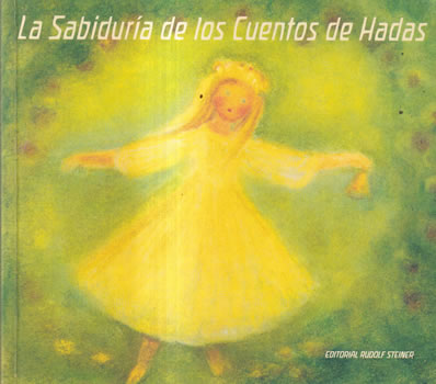 La sabiduría de los cuentos de hadas