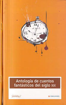 Antología de cuentos fantásticos del siglo XIX + Guía de lectura. II Tomos