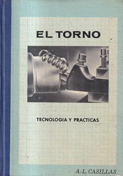 El torno. Tecnología y prácticas