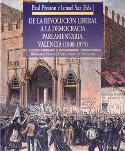 De la Revolución Liberal a la democracia parlamentaria. Valencia (1808-1975)
